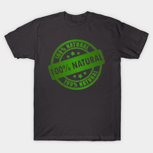 100% Natural T-Shirt